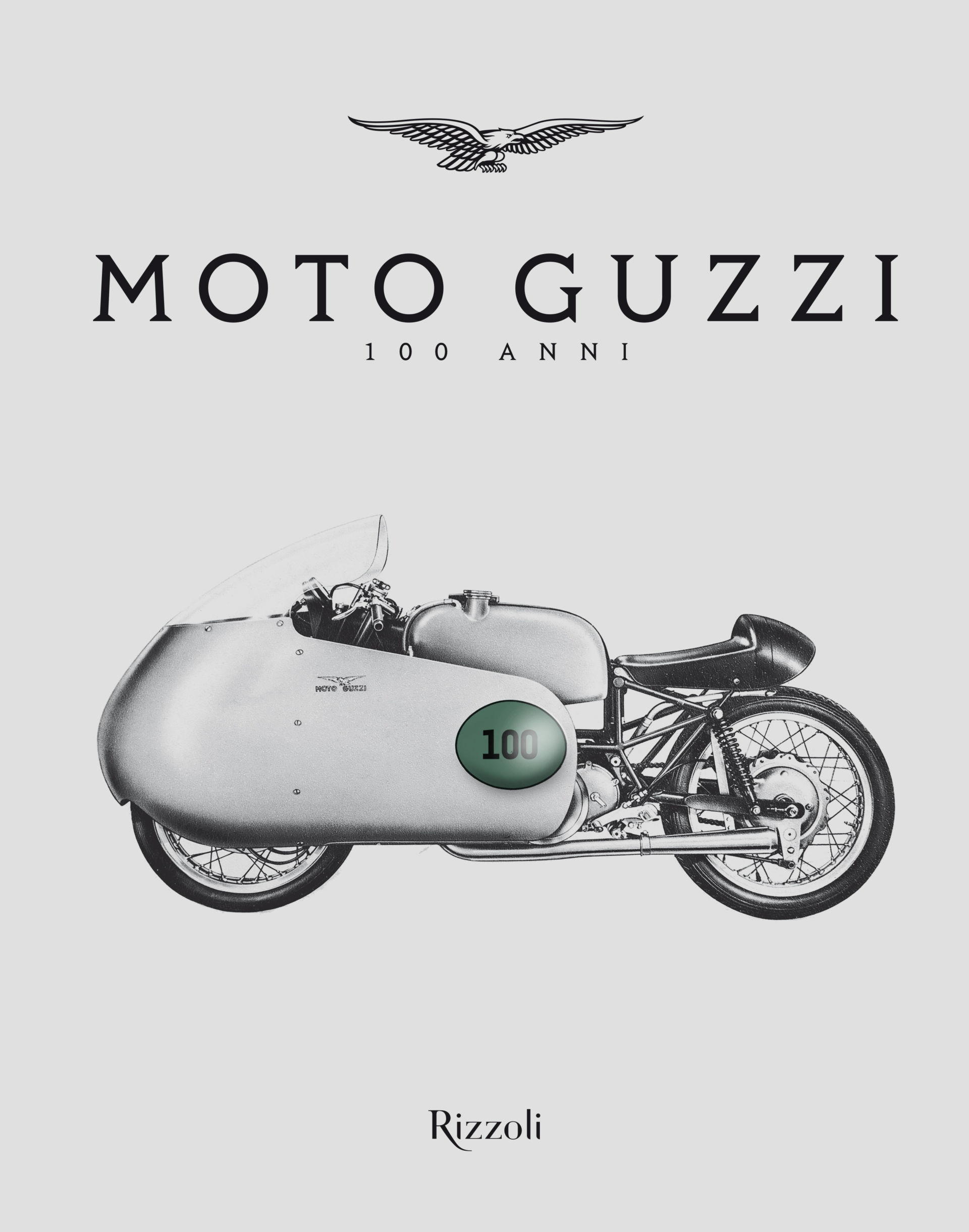 The cover of Moto Guzzi 100 Anni, a book about the 100-year history of Moto Guzzi. Photo courtesy Piaggi Group.