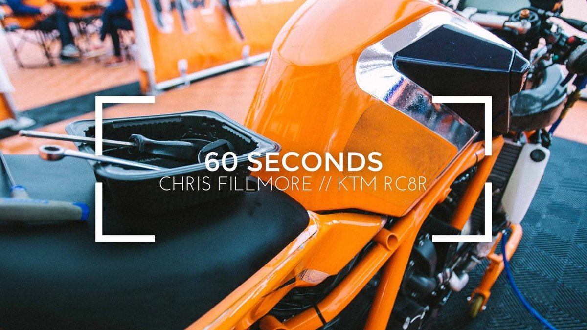60 Seconds // Chris Fillmore and the KTM RC8R