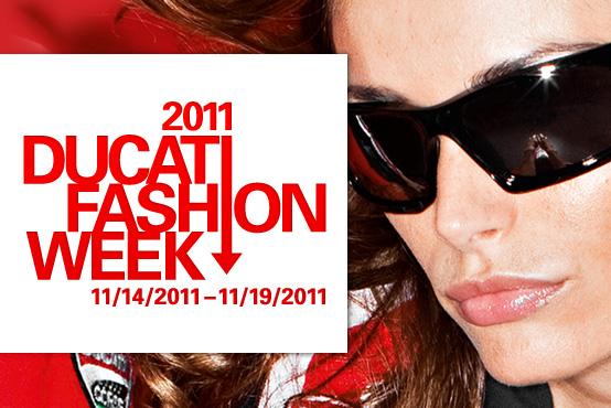 Ducati Fashion Week Happening November 14-19